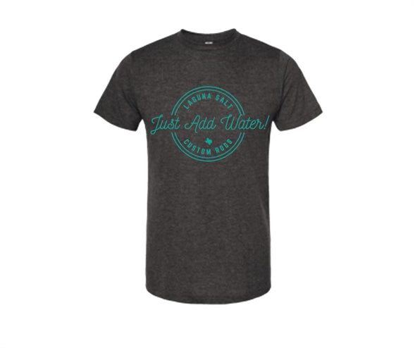 JUST ADD WATER T-SHIRT